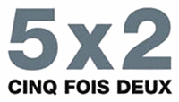 5x2 : Cinq fois deux